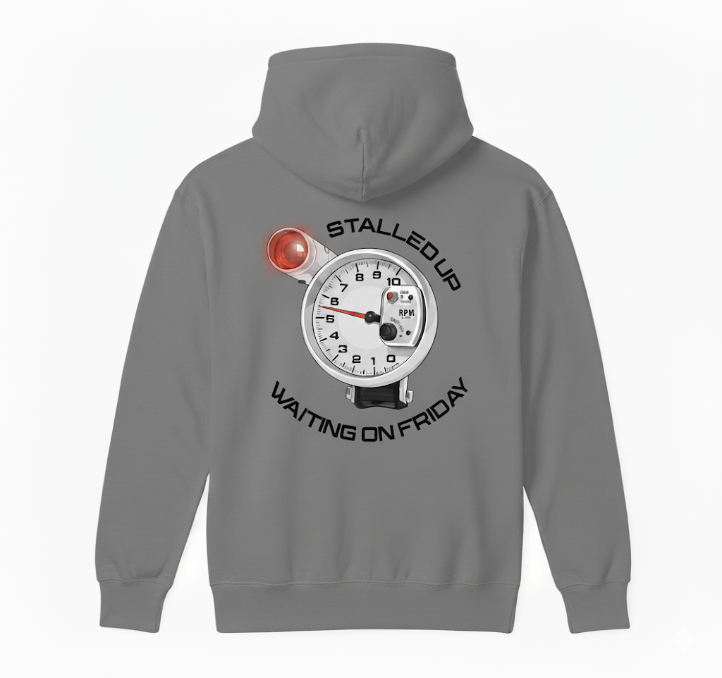 Stalled Up Hoodie