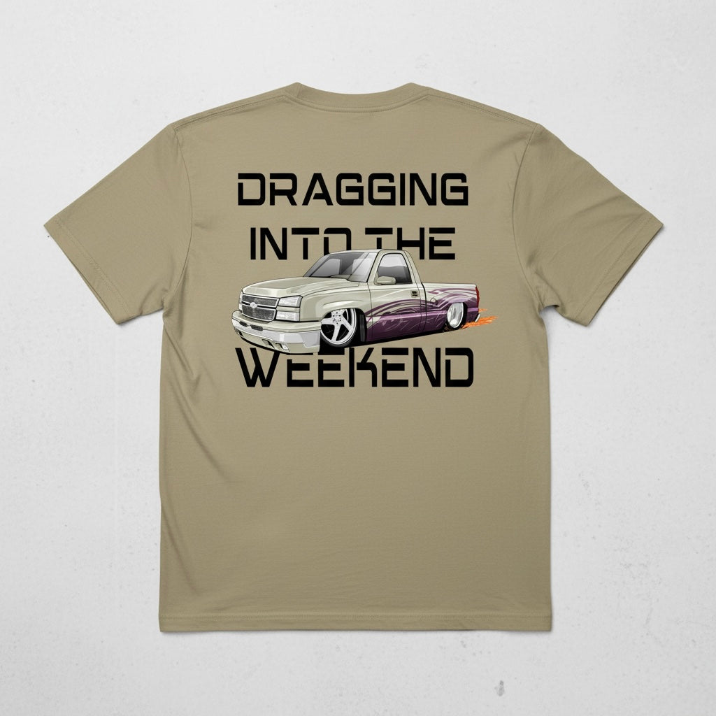 Draggin’ Into the Weekend