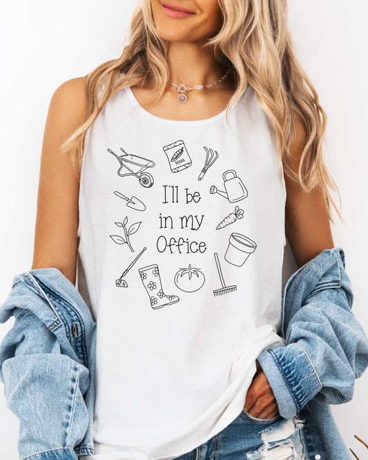 I’ll Be in My Office Gardening Comfort Colors Tank Top – Plant Nature Garden Lover Graphic