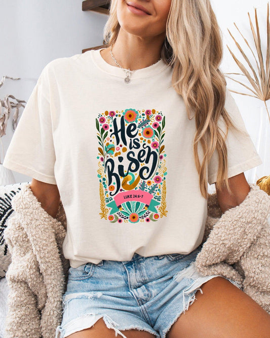 He is Risen Comfort Colors Garment Dyed Christian T Shirt