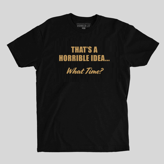 Horrible Idea