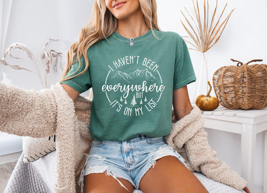 I haven't been everywhere Camping Hiking Comfort Colors T Shirt