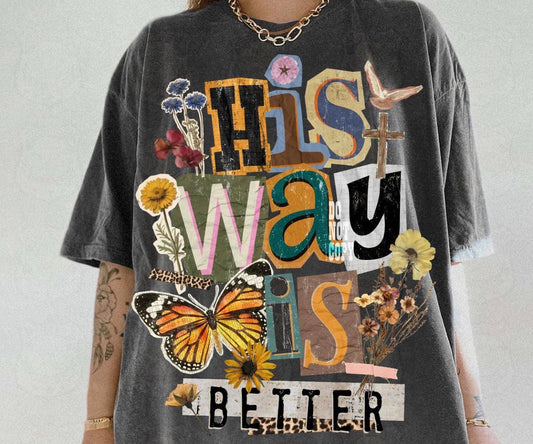 His Way Is Better Graphic Tee