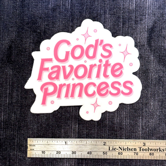 God’s Favorite Princess Vinyl Sticker – Divine Energy, Maximum Sparkle