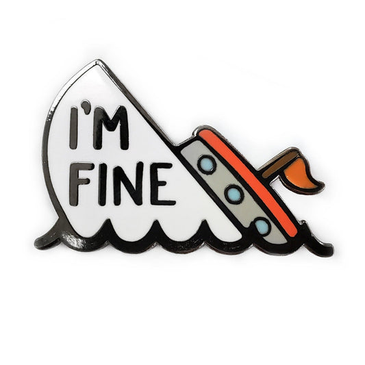 I'm Fine Boat Pin