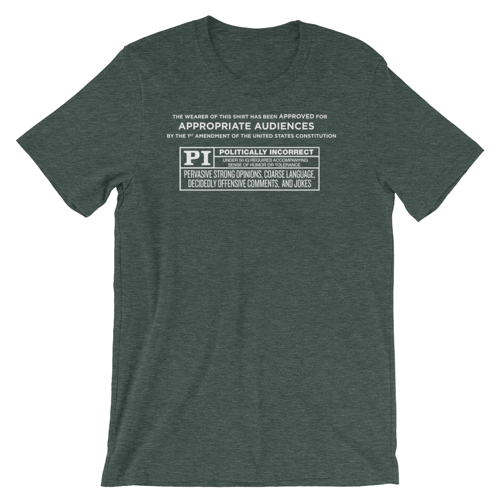 Rated Politically Incorrect T-Shirt