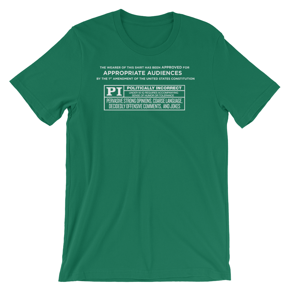 Rated Politically Incorrect T-Shirt