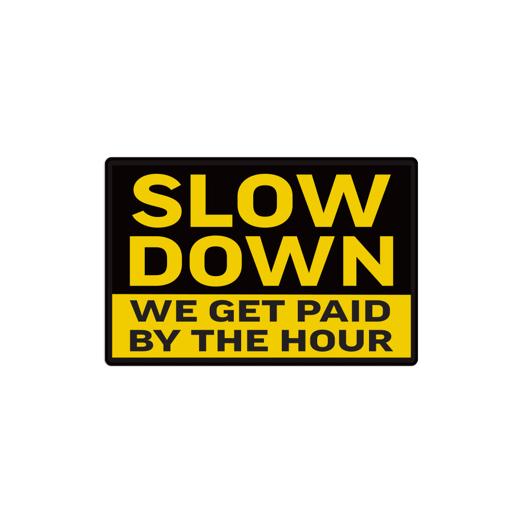 Slow Down - PVC Patch – Engineered