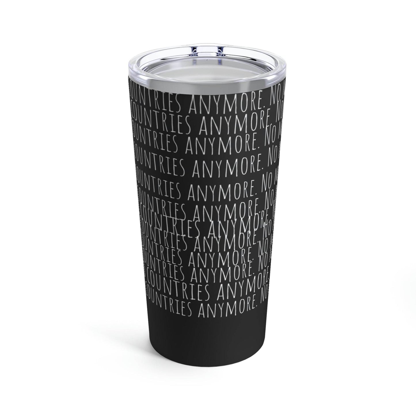No Countries - Tumbler 20oz