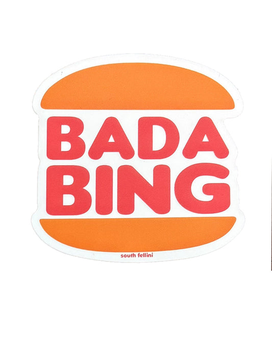 Bada Bing Sticker
