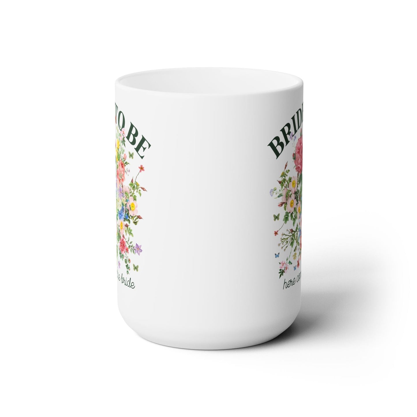 Bride To Be Floral Coffee Mug: 15 Oz Coffee Mug