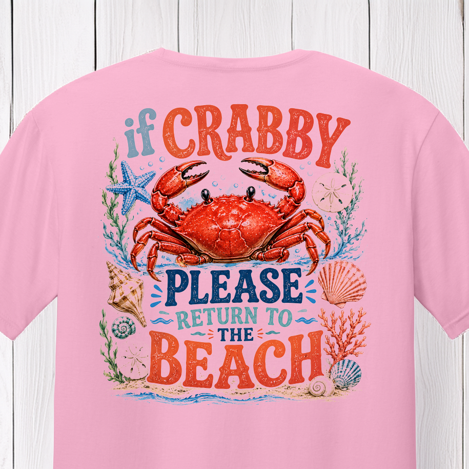 If Crabby Please Return To The Beach T-Shirt