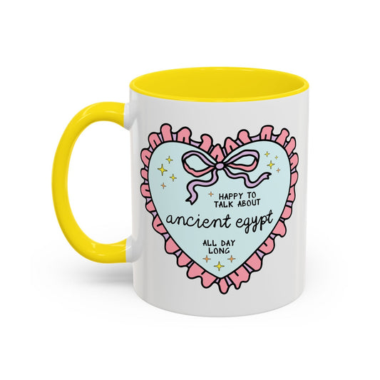 Happy to Talk About Ancient Egypt All Day Long Coffee Mug