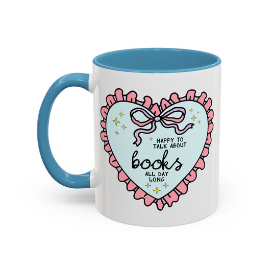 Happy to Talk About Books All Day Long Coffee Mug