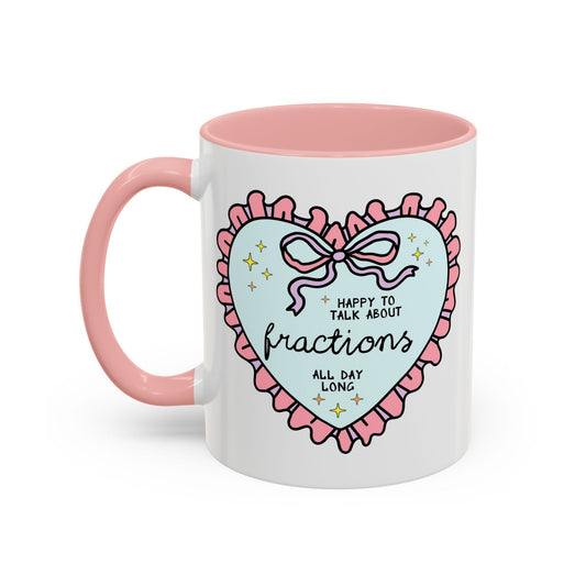 Happy to Talk About Fractions Coffee Mug