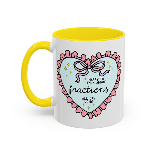 Happy to Talk About Fractions Coffee Mug