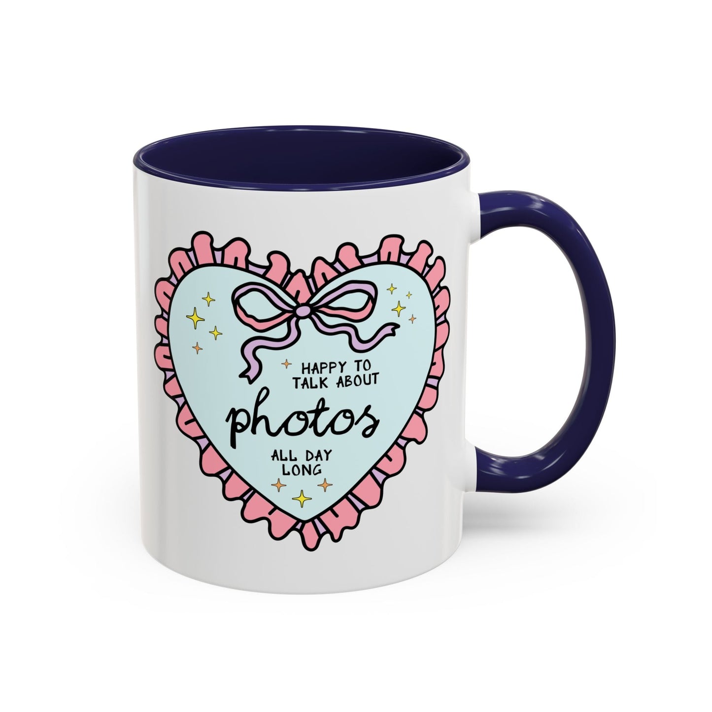Happy to Talk About Photos All Day Long Coffee Mug