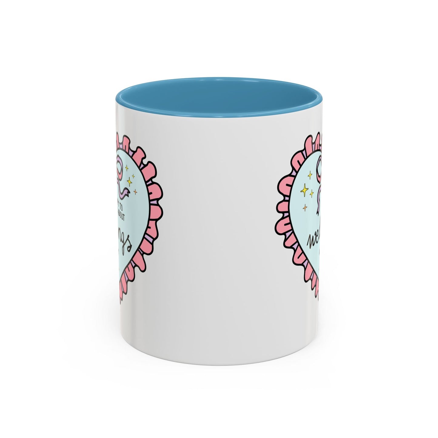 Happy to Talk About Weddings All Day Long Coffee Mug