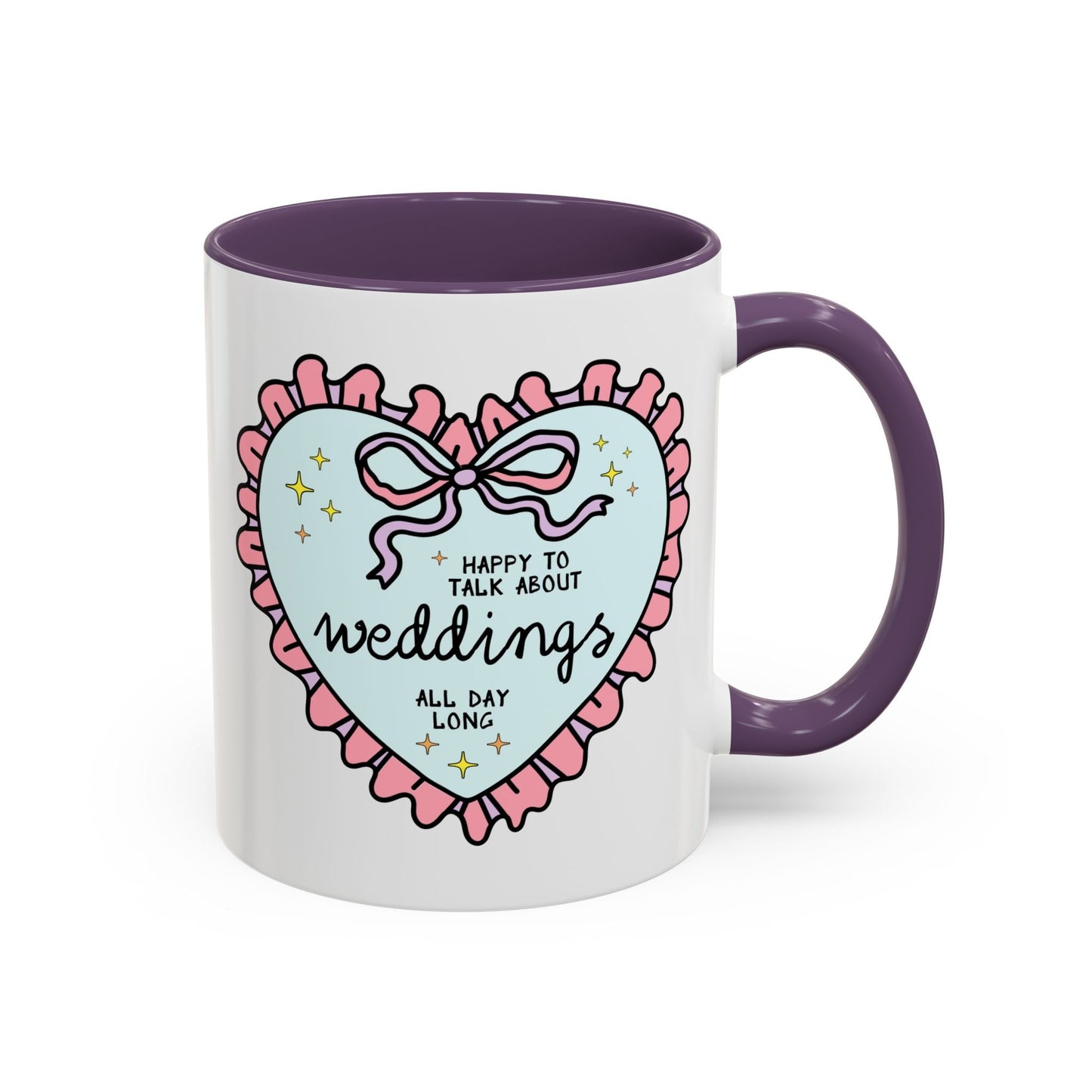 Happy to Talk About Weddings All Day Long Coffee Mug