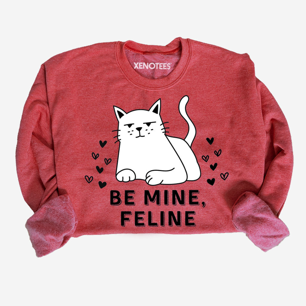 Funny Be Mine Feline Cat Lover Valentine Sweatshirt