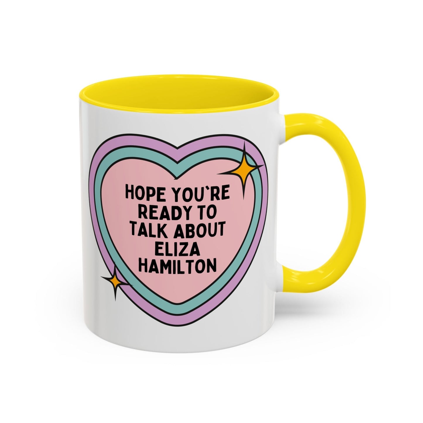 Hope You're Ready to Talk About Eliza Hamilton Coffee Mug
