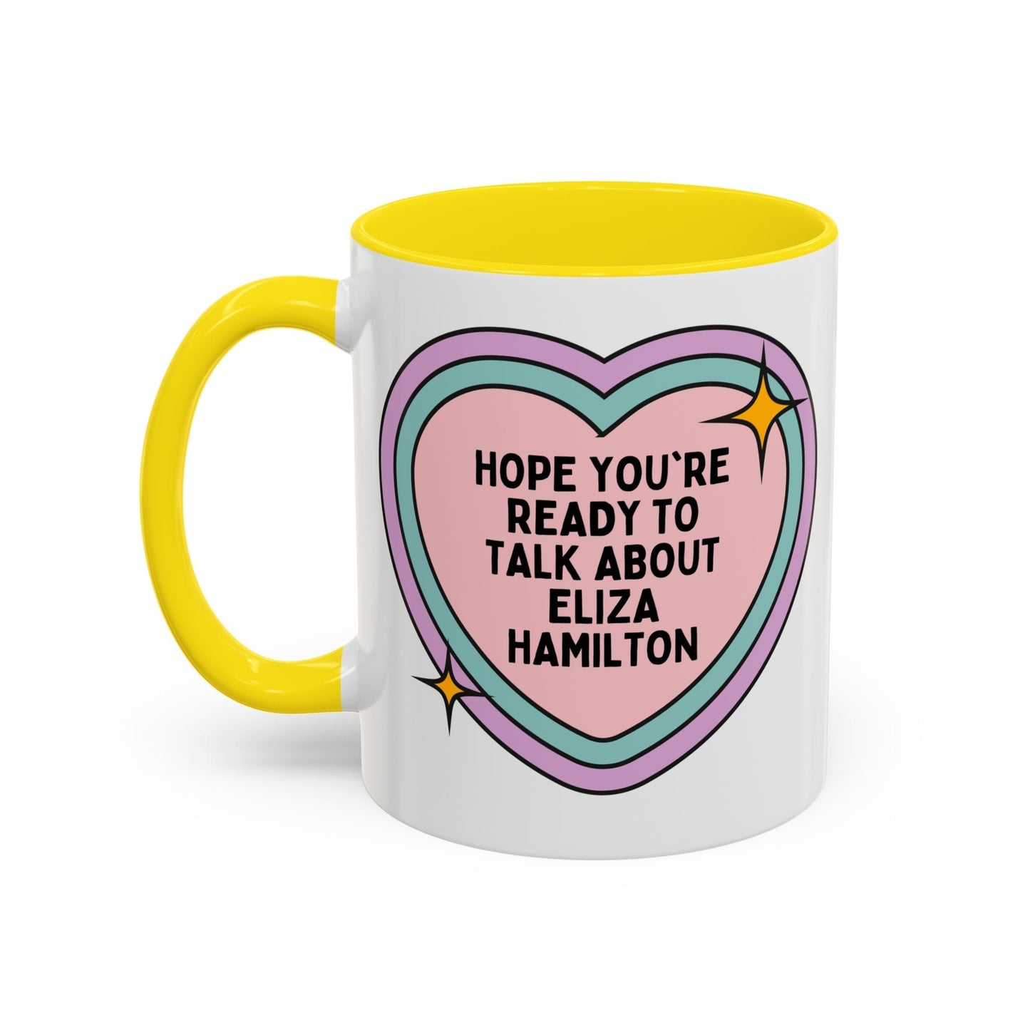 Hope You're Ready to Talk About Eliza Hamilton Coffee Mug
