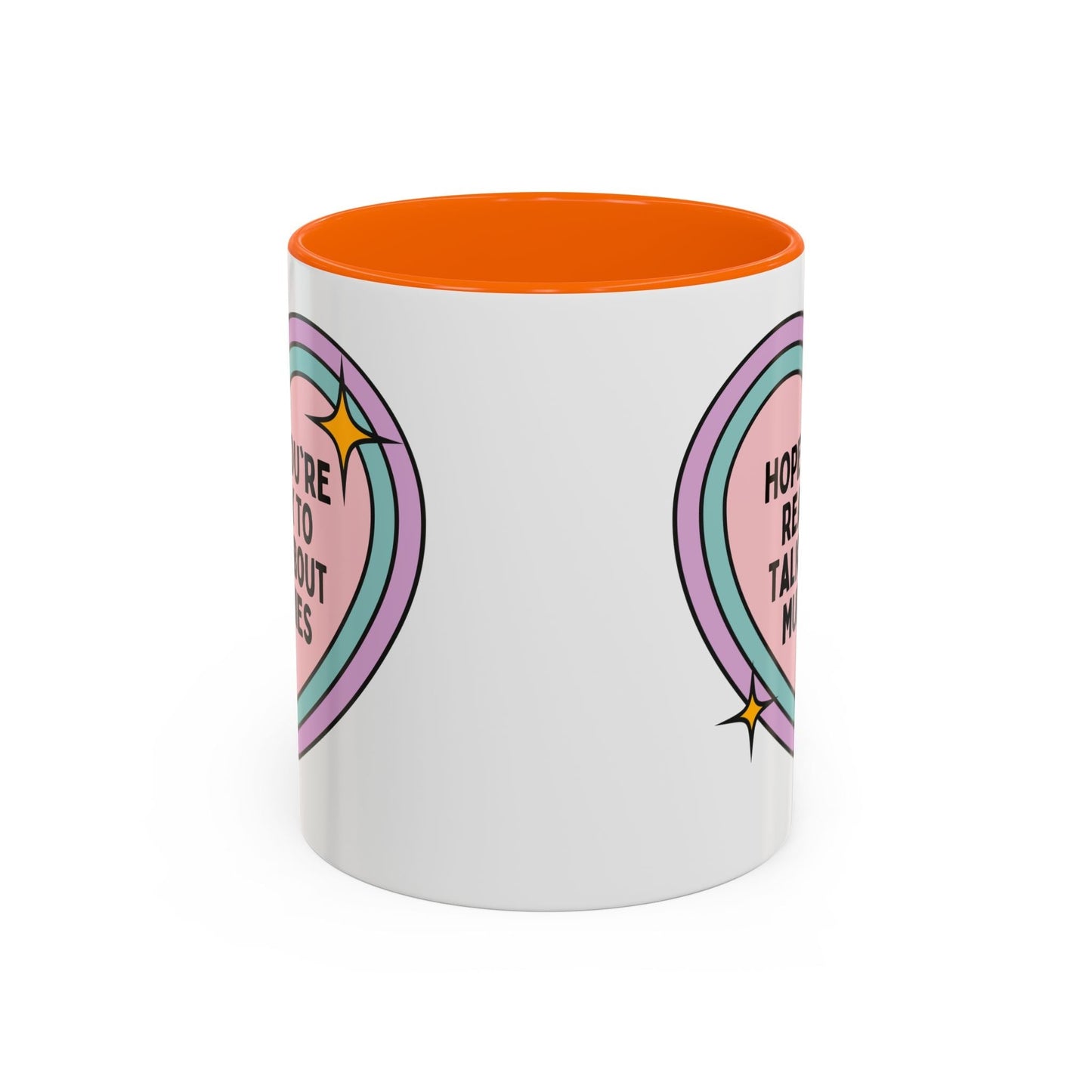 Hope You're Ready to Talk About Mummies Coffee Mug