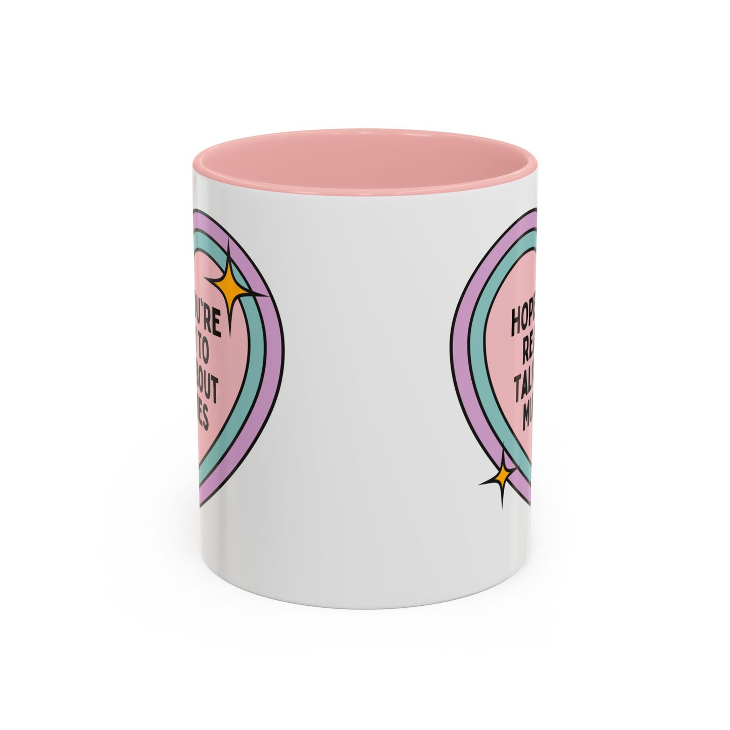 Hope You're Ready to Talk About Mummies Coffee Mug