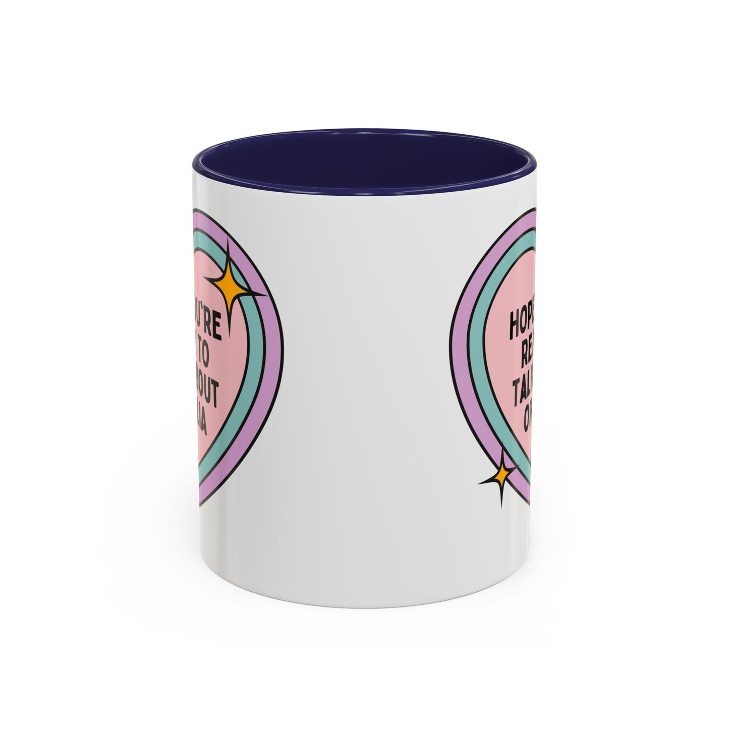 Hope You're Ready to Talk About Ophelia Coffee Mug