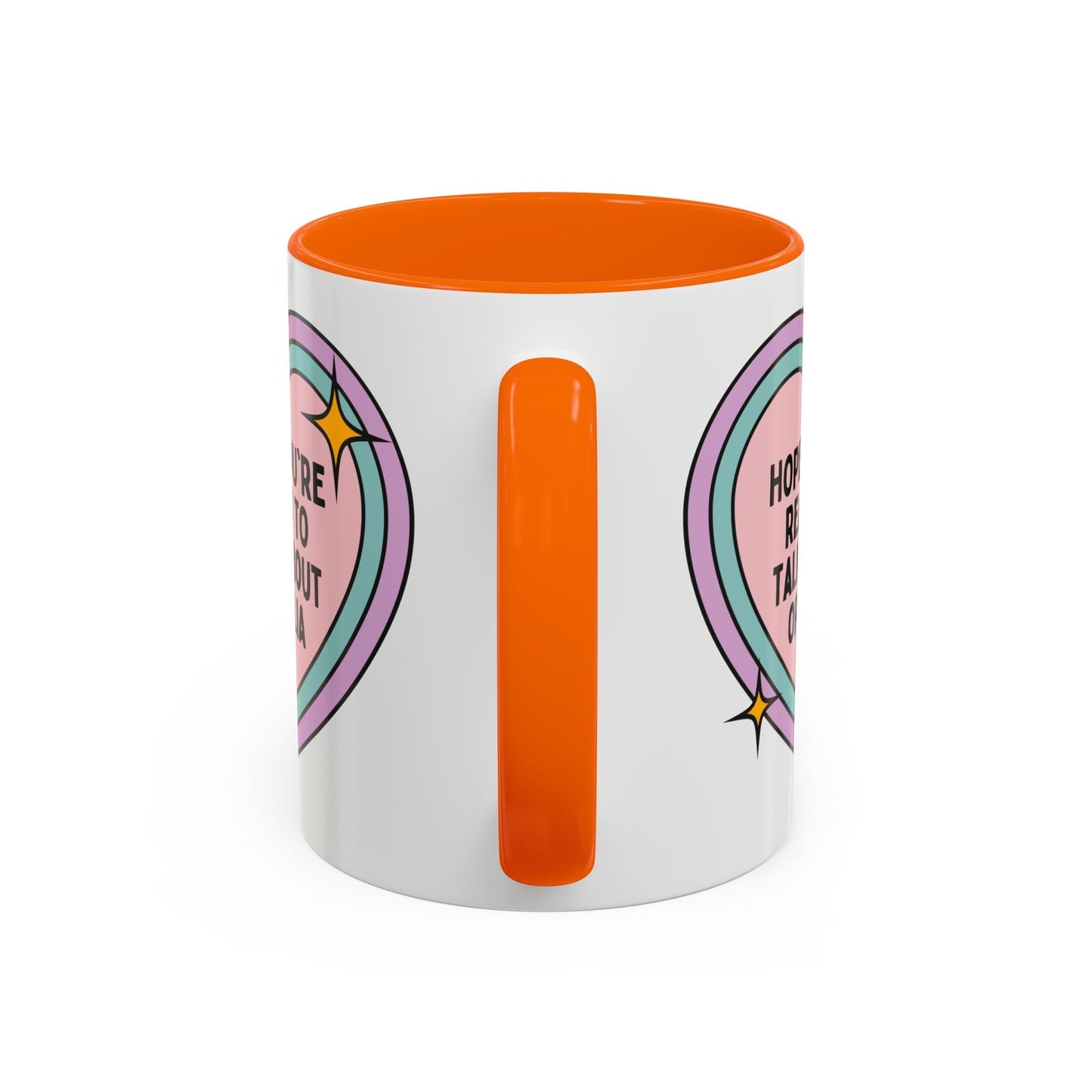 Hope You're Ready to Talk About Ophelia Coffee Mug