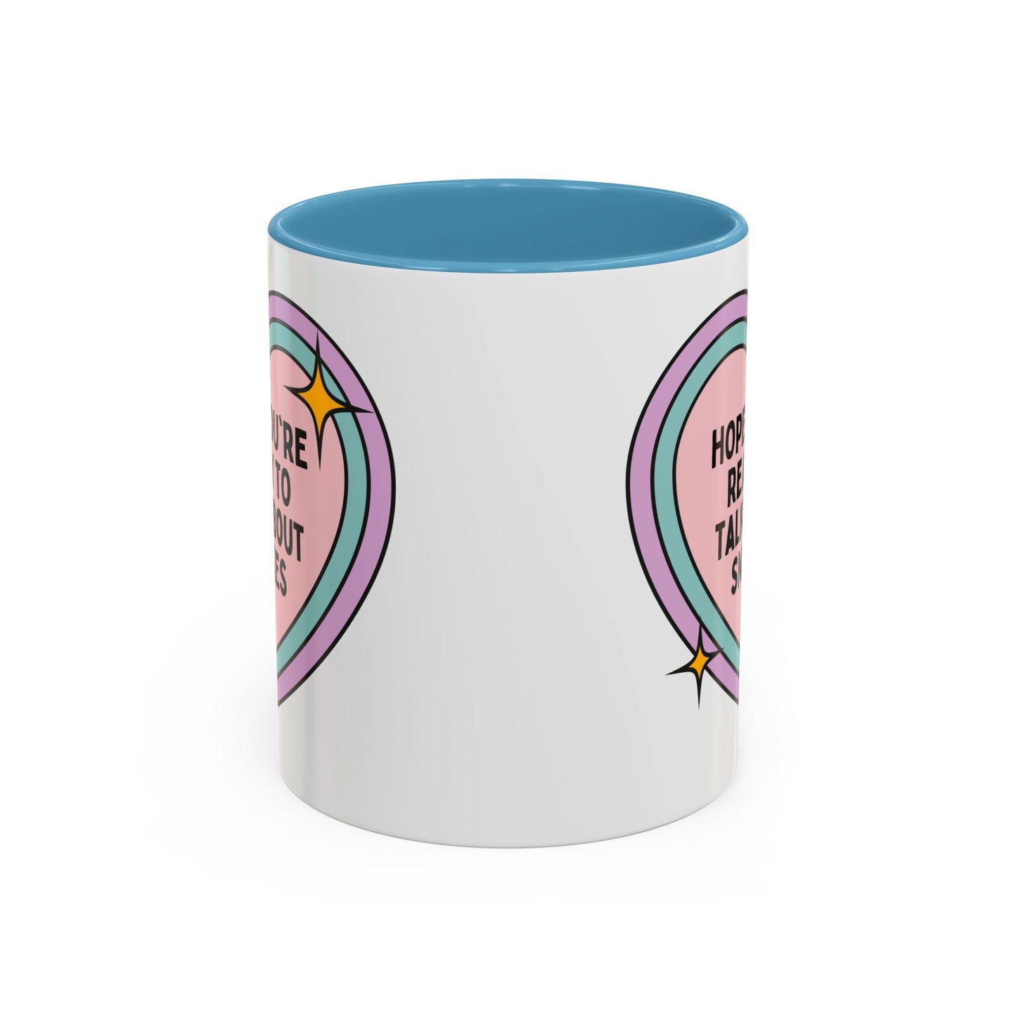Hope You're Ready to Talk About Snakes Coffee Mug