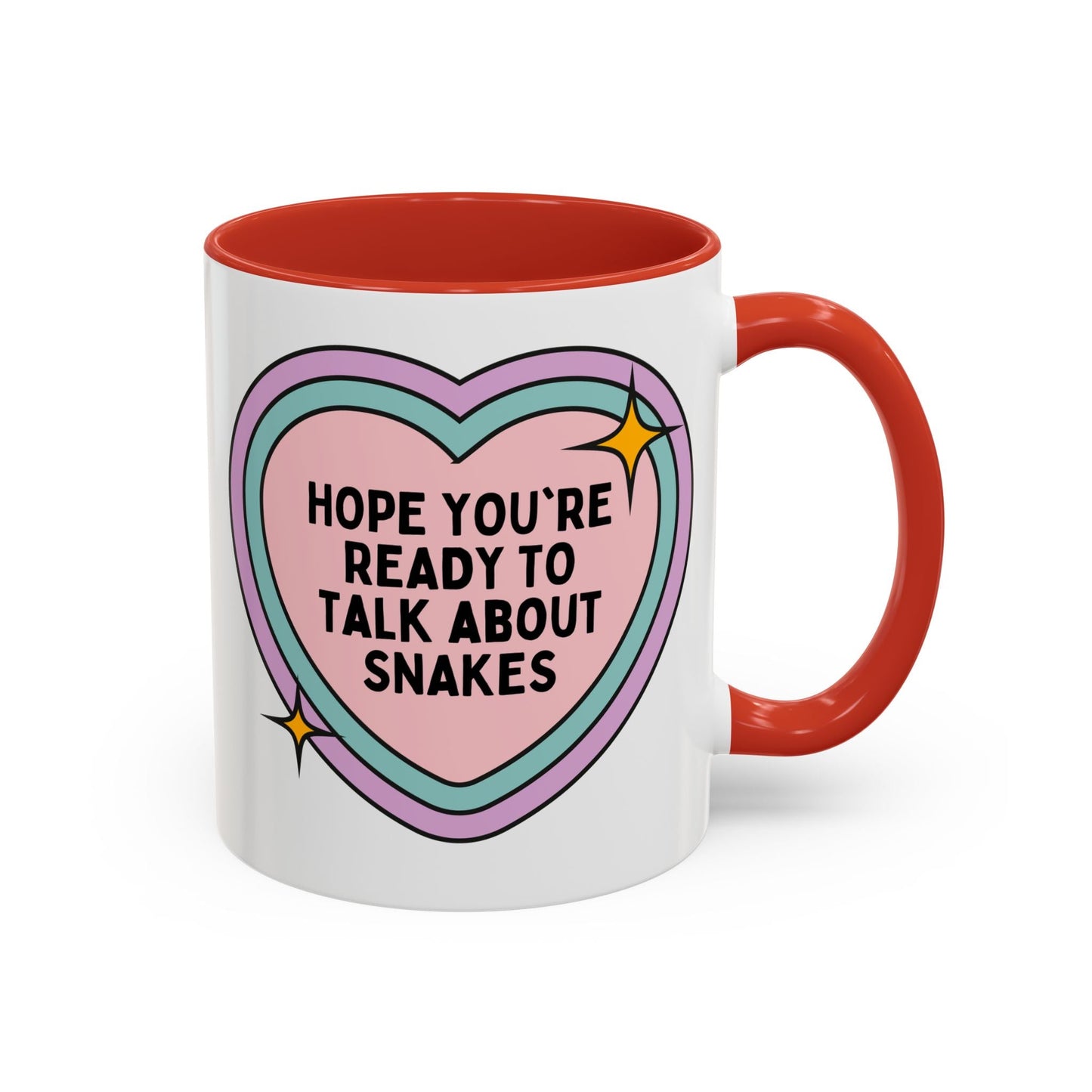 Hope You're Ready to Talk About Snakes Coffee Mug