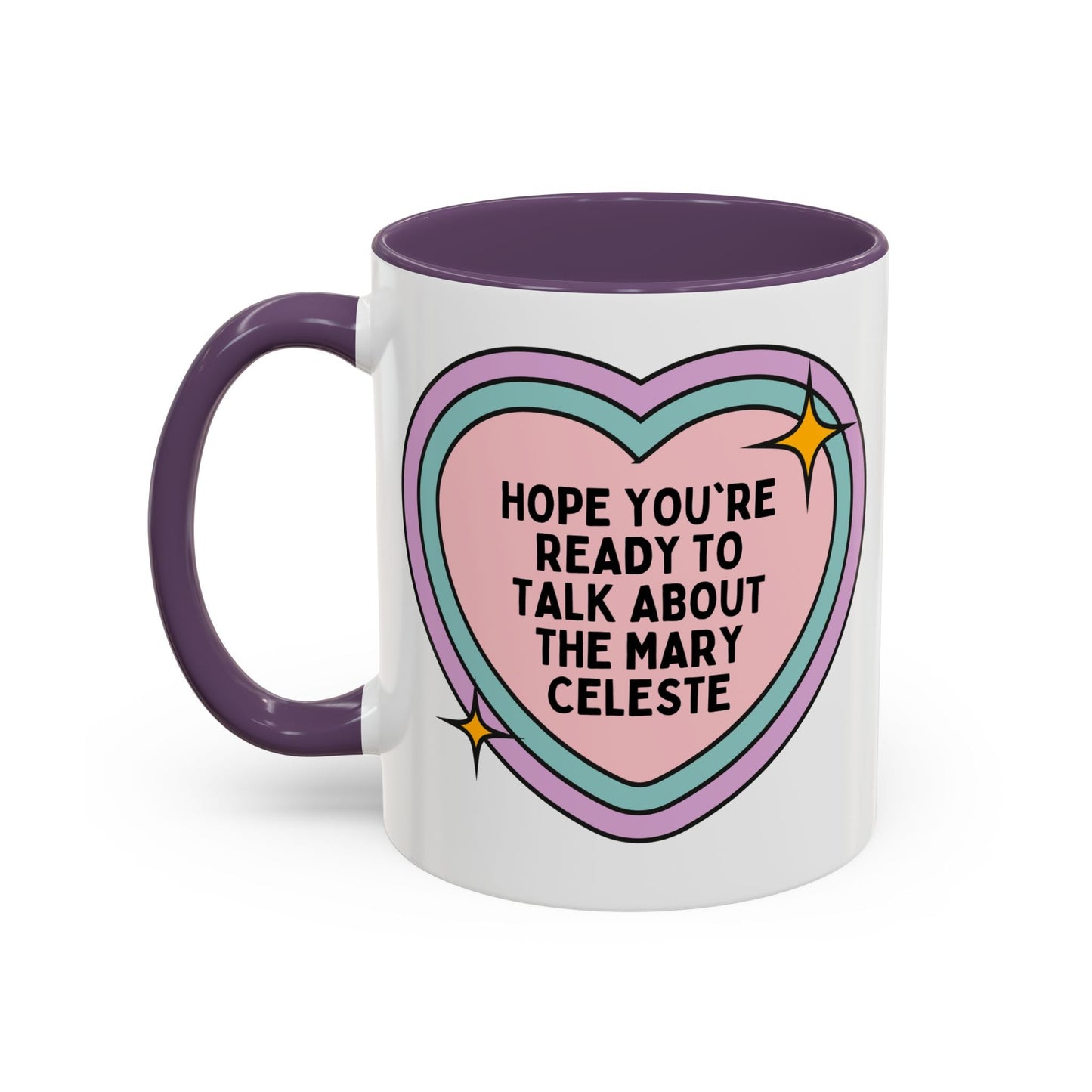 Hope You're Ready to Talk About the Mary Celeste Coffee Mug
