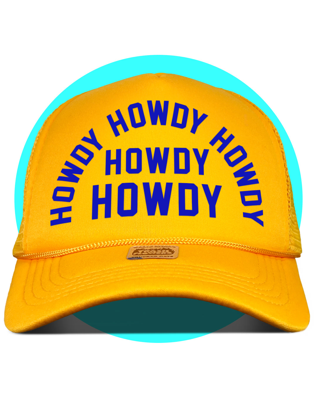 Howdy Howdy Howdy Trucker Hat