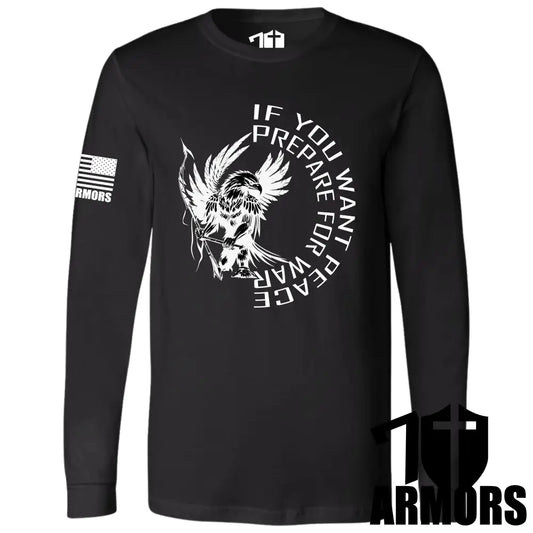 IF YOU WANT PEACE LONG SLEEVE