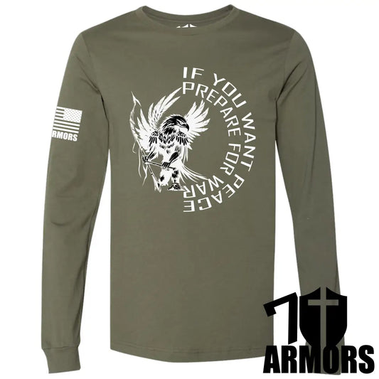IF YOU WANT PEACE LONG SLEEVE
