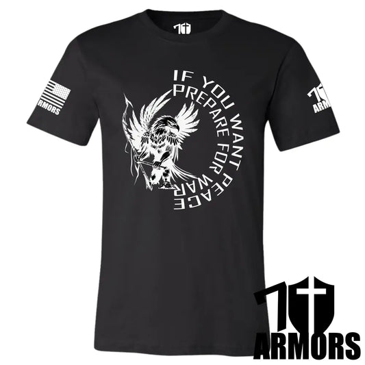 IF YOU WANT PEACE T-SHIRT