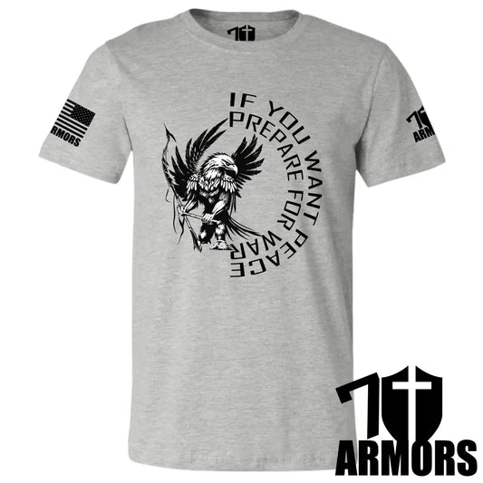 IF YOU WANT PEACE T-SHIRT