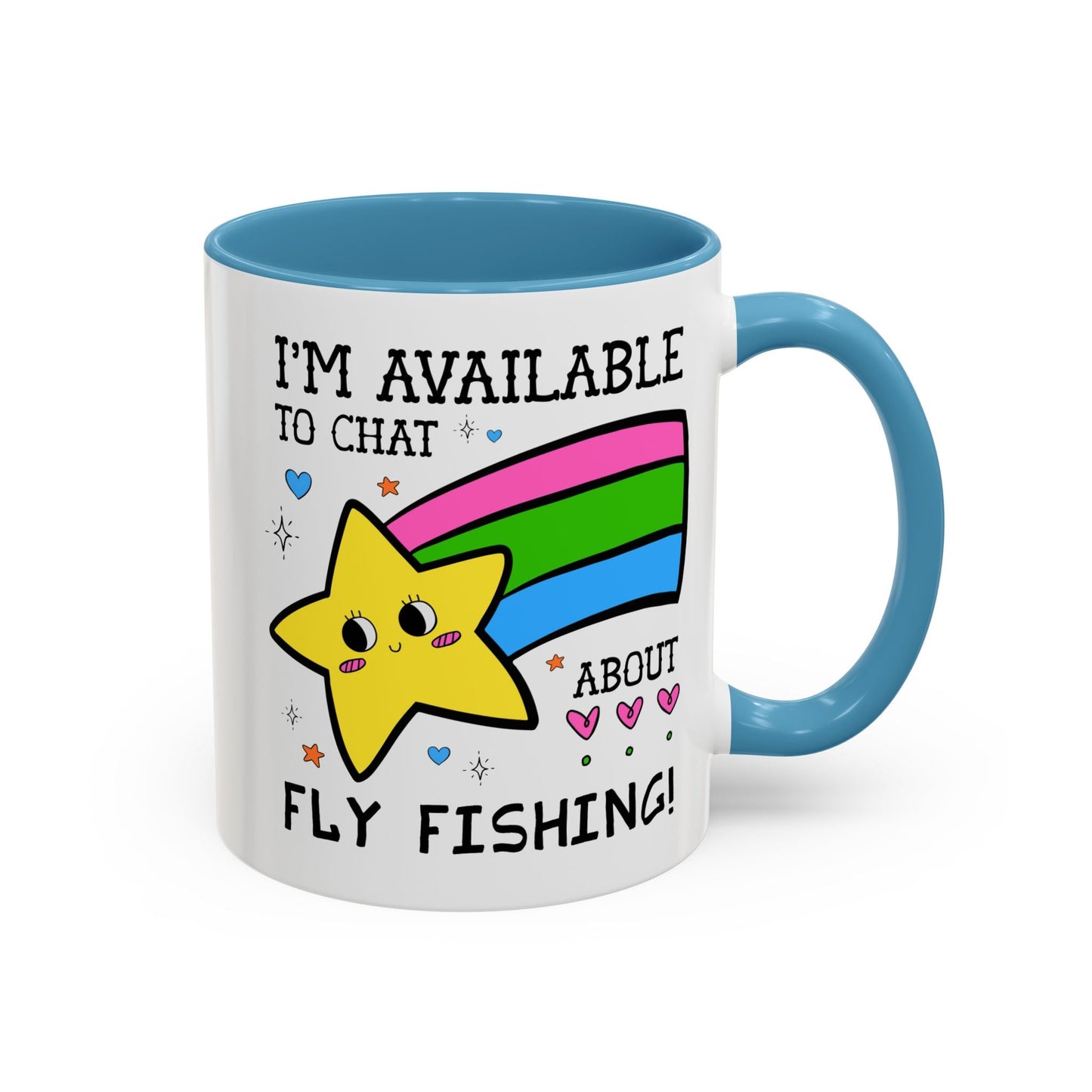 I'm Available to Chat About Fly Fishing Coffee Mug