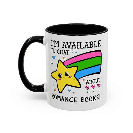 I'm Available to Chat About Romance Books Coffee Mug