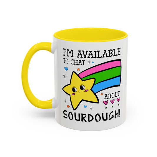 I'm Available to Chat About Sourdough Coffee Mug