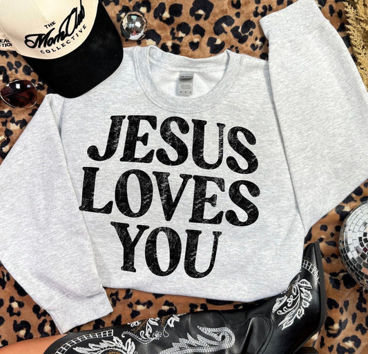 Jesus Loves You Shirt – Graphic Tee, Long Sleeve & Crewneck