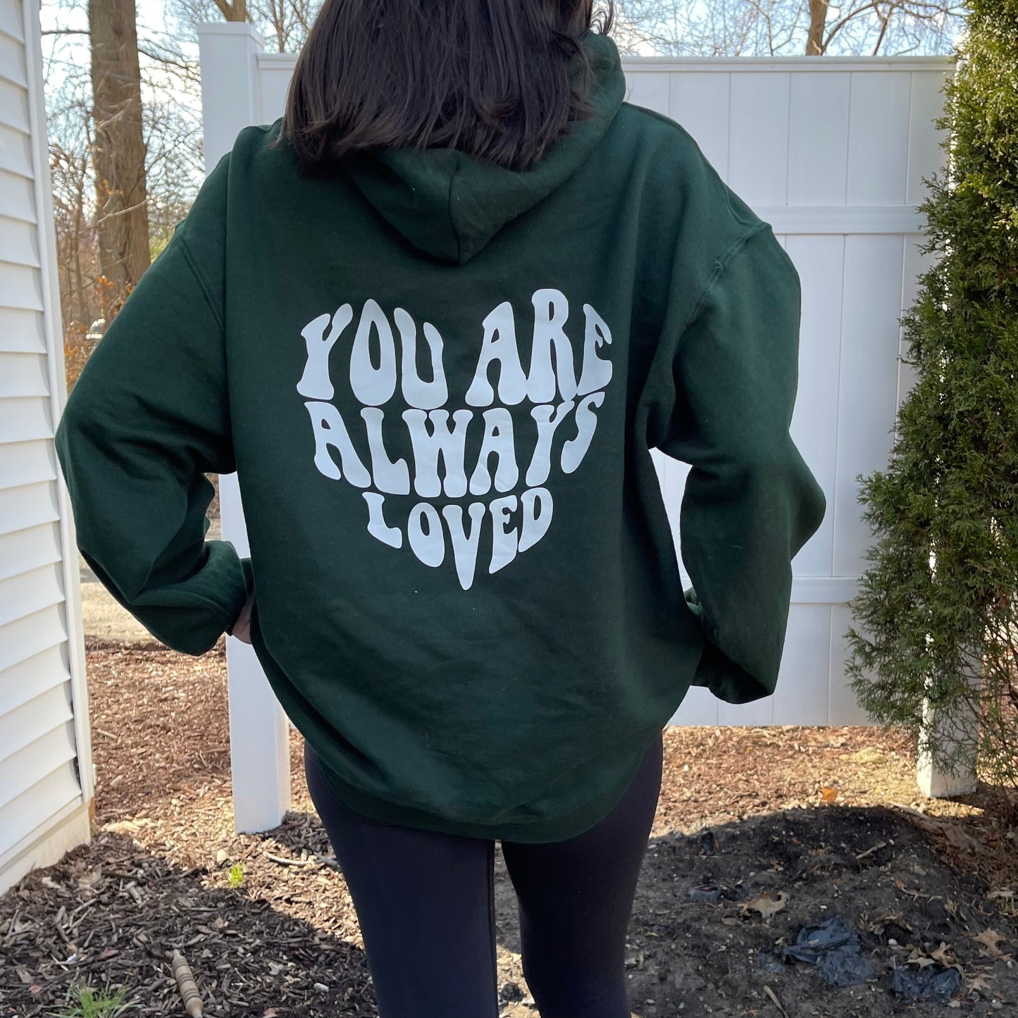 You Are Always Loved Hoodie