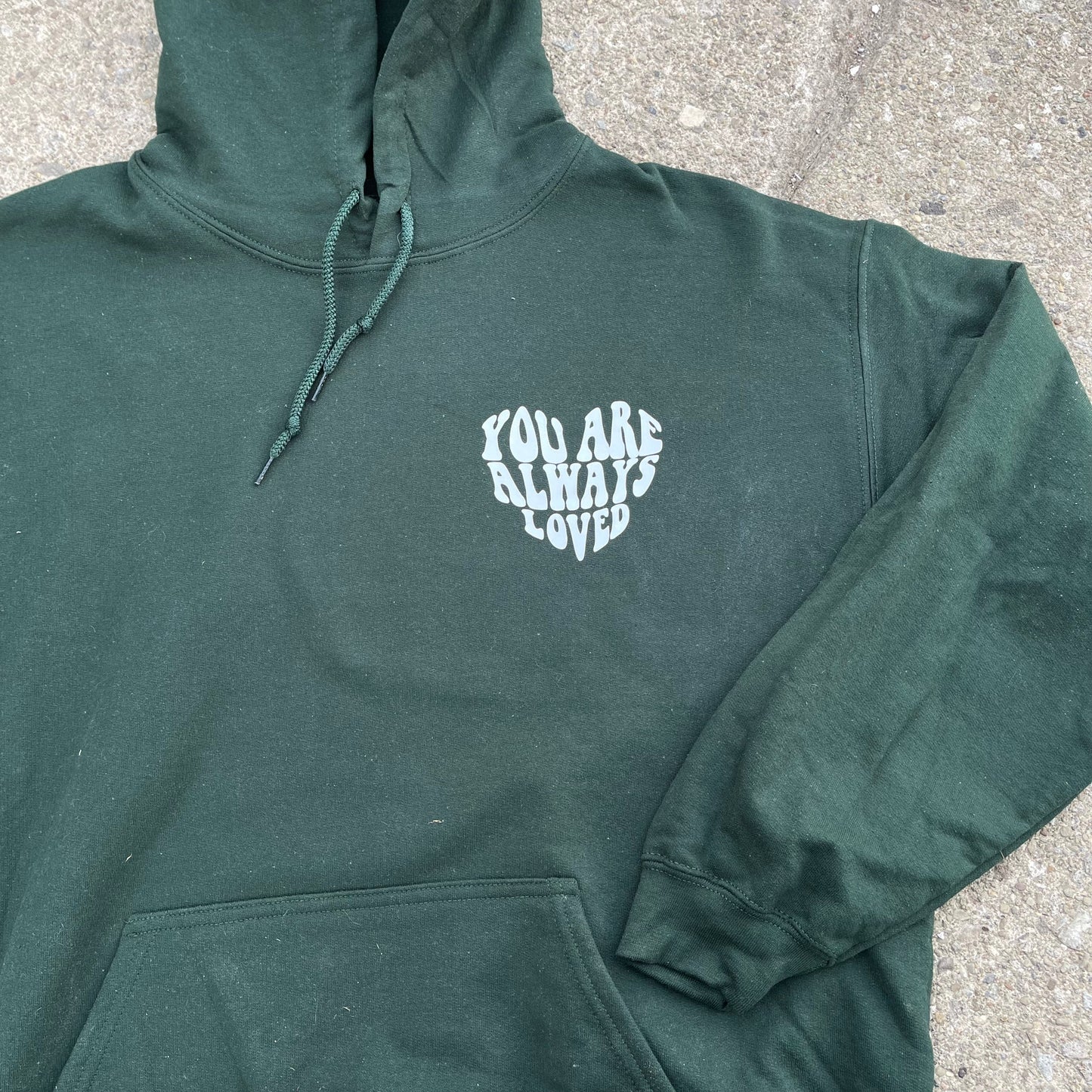 You Are Always Loved Hoodie