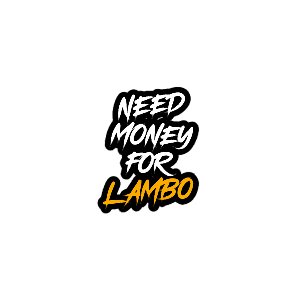 NEED LAMBO STICKER