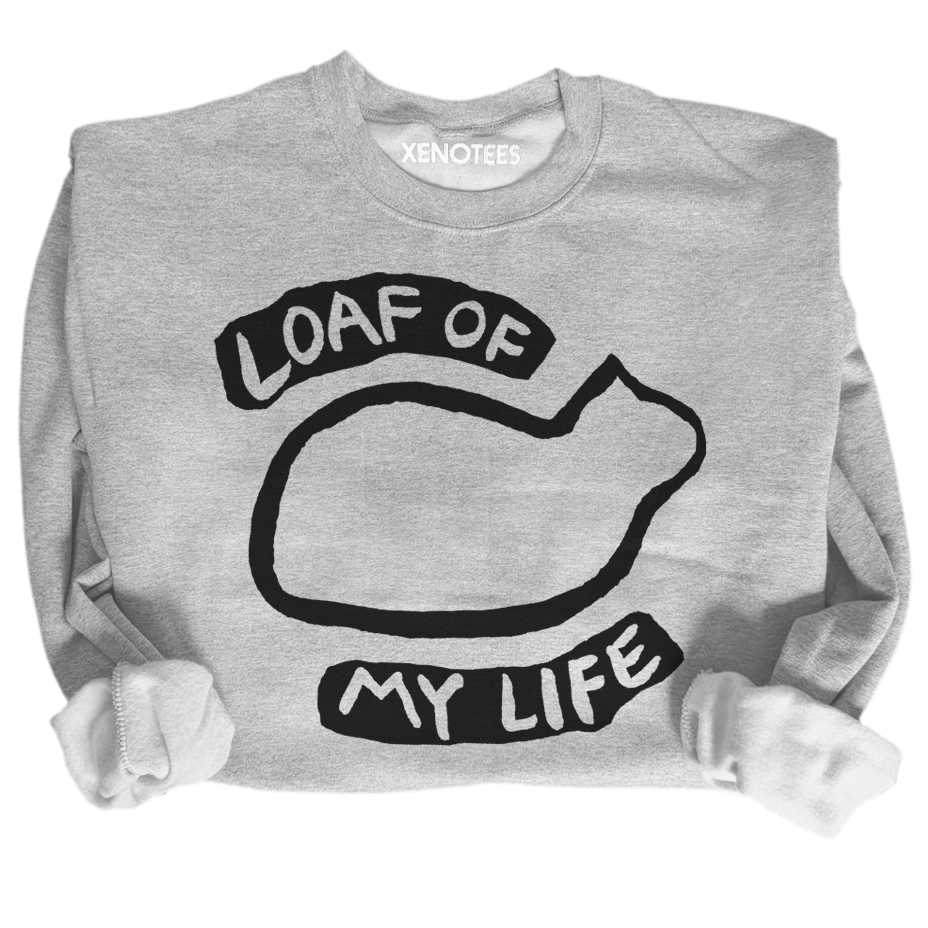 Loaf of My Life Cat Lover Crewneck Sweatshirt