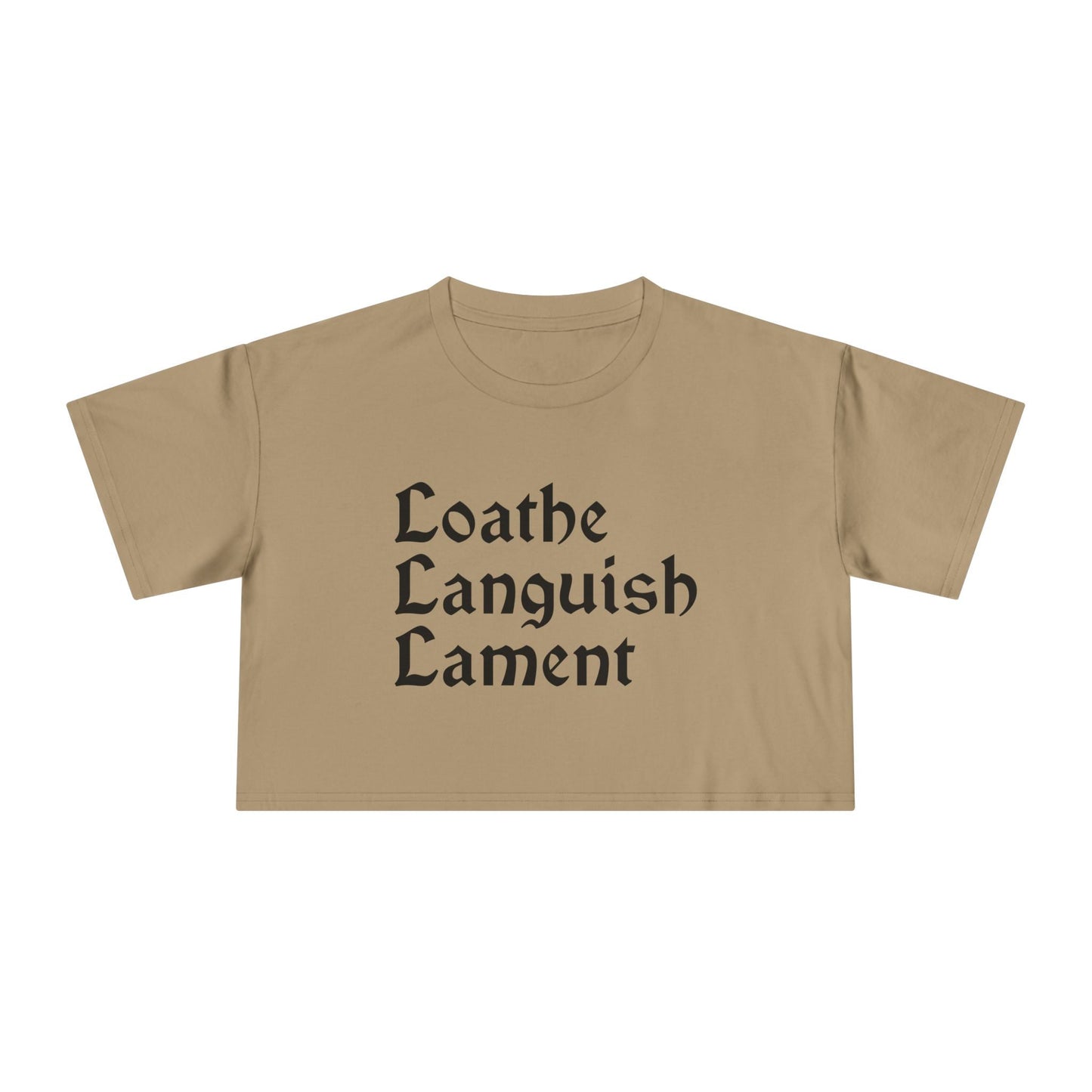 Loathe Languish Lament Cropped Tee
