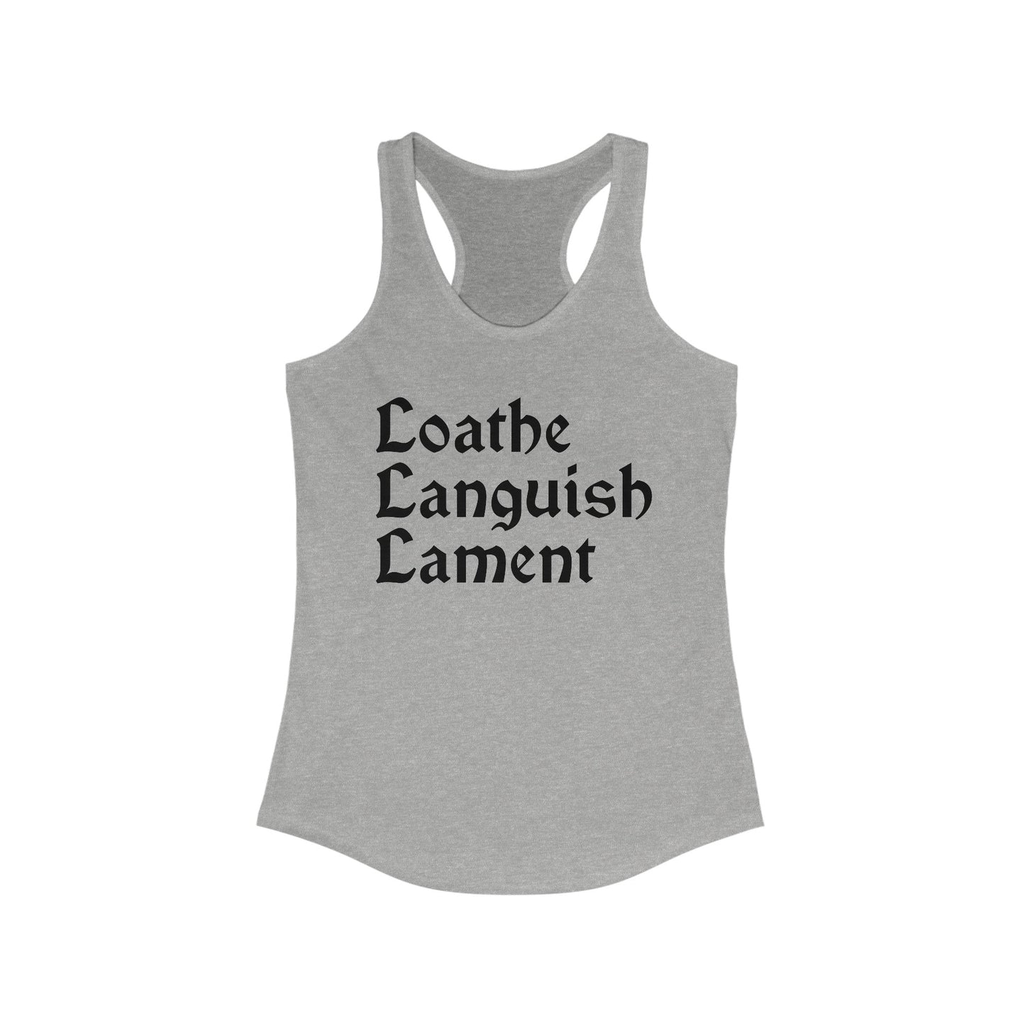 Loathe Languish Lament Racerback Tank