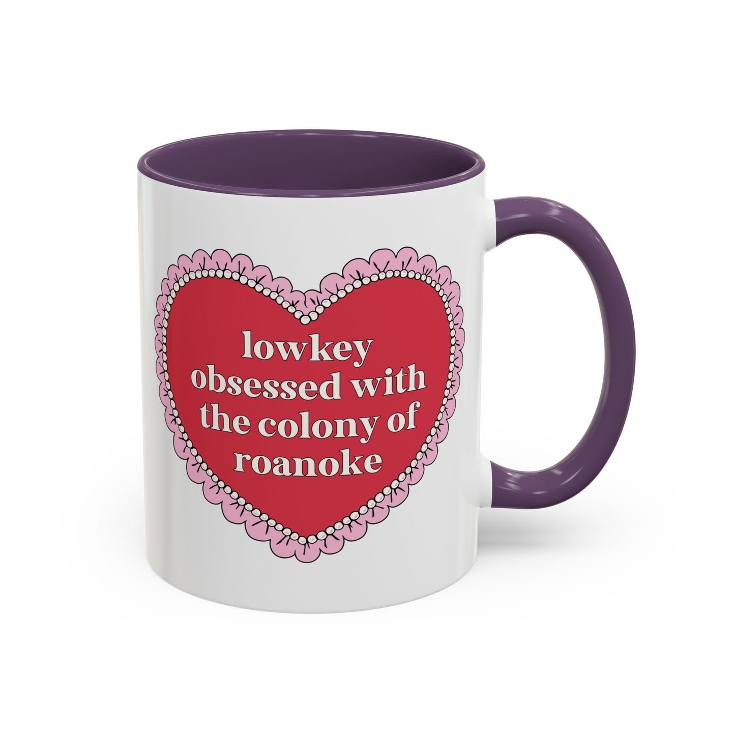 Lowkey Obsessed with the Colony of Roanoke Coffee Mug