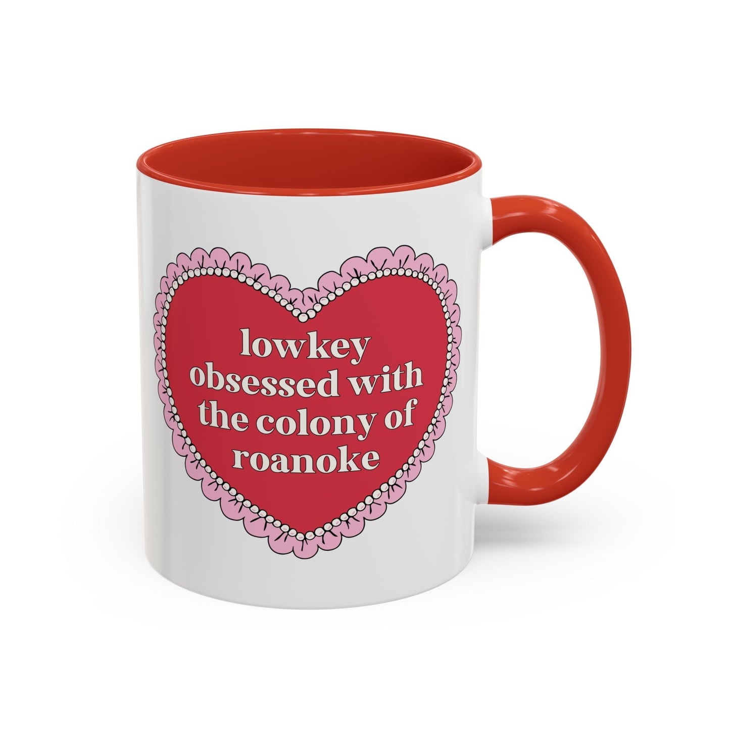 Lowkey Obsessed with the Colony of Roanoke Coffee Mug